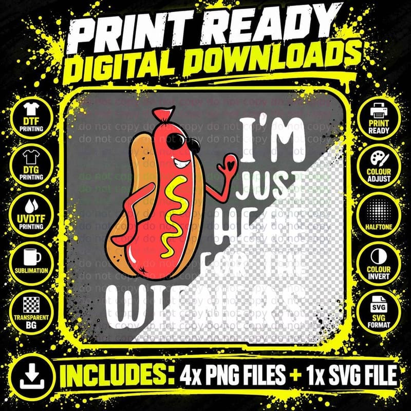 I'm Just Here for the Wieners Funny Hot Dog Foodies Png SVG Digital Bundle