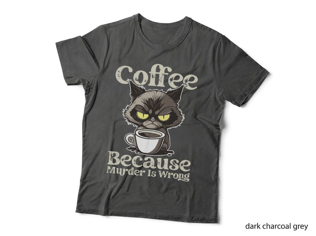 Insomnia Cat Drinking Coffee Because Murder Is Wrong T-Shirt