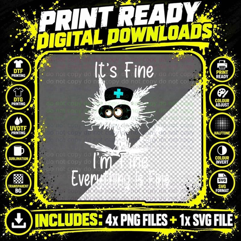 It's Fine I'm Fine Everything Is Fine Nurse Life Cat Png SVG Digital Bundle