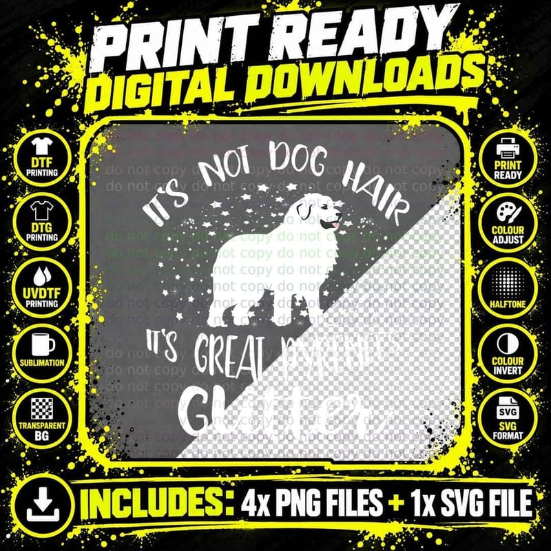 Its Not Dog Hair Its Great Pyrenees Glitter for Women Png SVG Digital Bundle