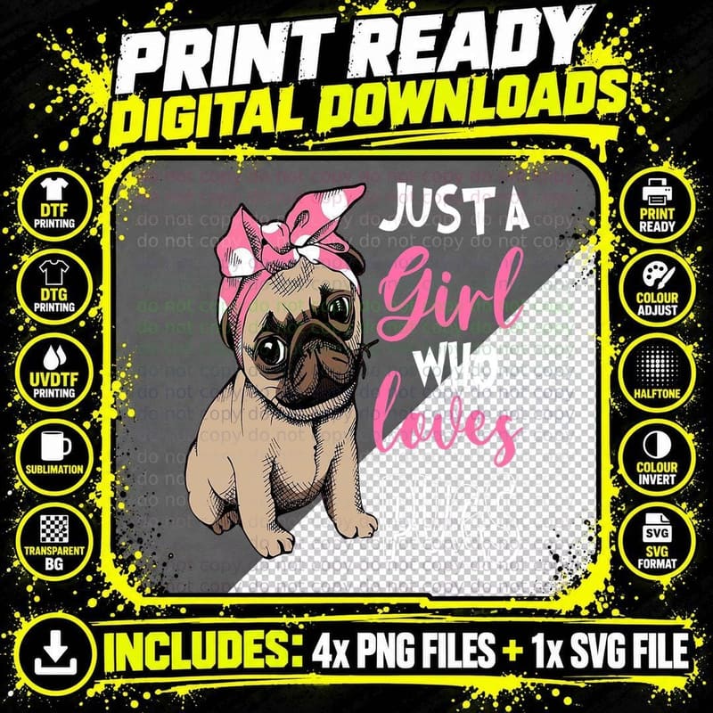Just a Girl Who Loves Cute Pug Dog Lover Gifts T-Shirt Png SVG Digital Bundle