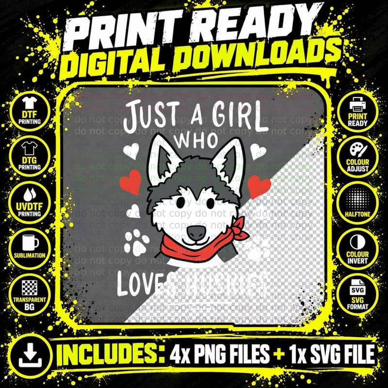 Just a Girl Who Loves Huskies Gift Husky Dog Lover Png SVG Digital Bundle