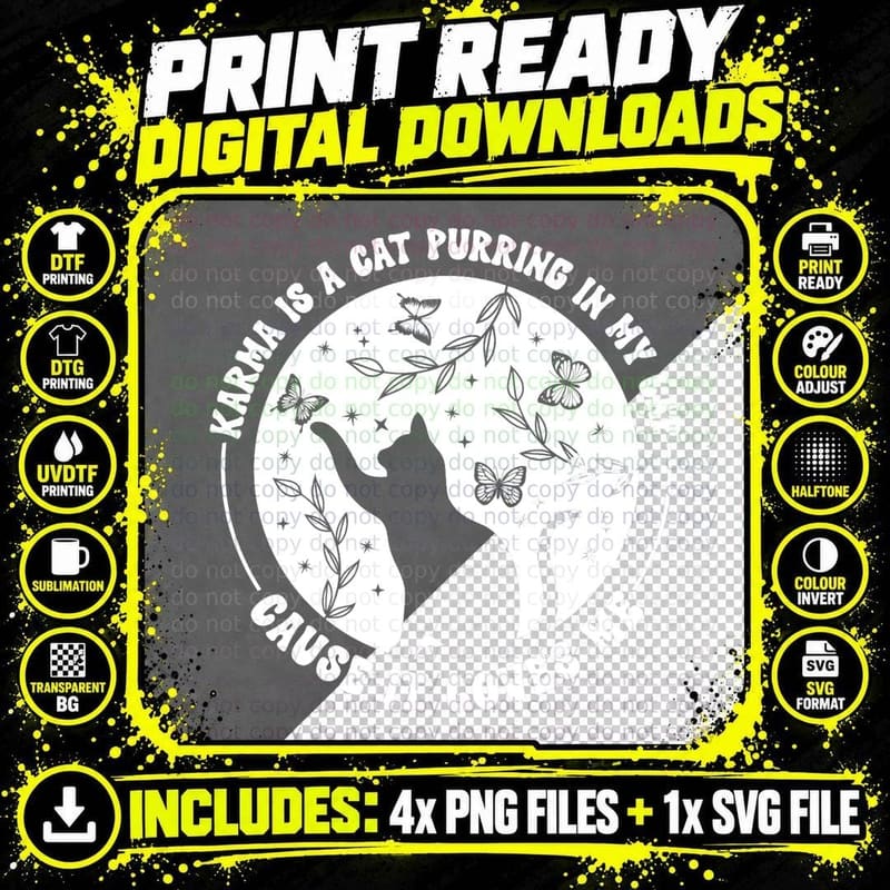 Karma Is a Cat Purring in My Lap Cause It Loves Me Png SVG Digital Bundle