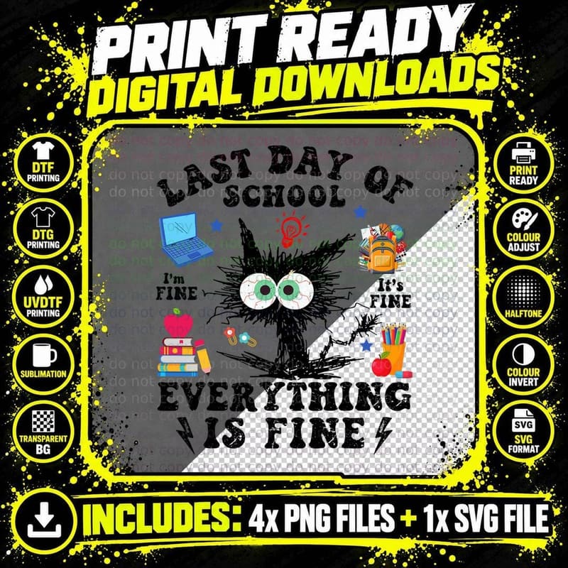 Last Day of School-End of School Year-I Survived Funny Png SVG Digital Bundle
