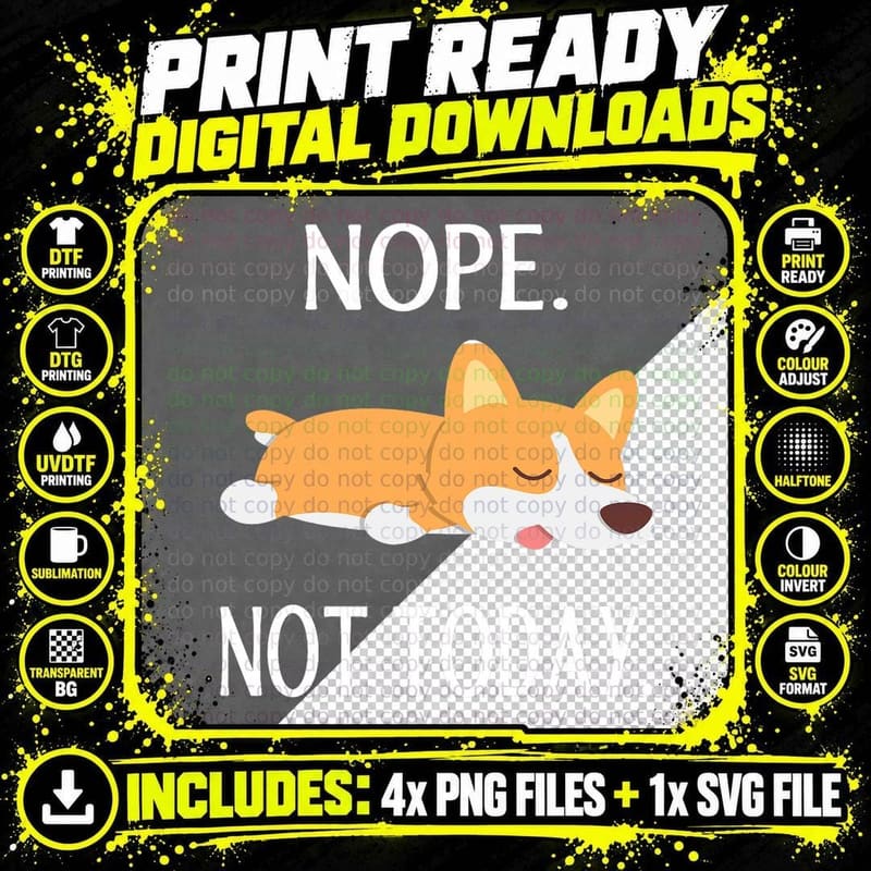 Lazy Corgi Nop Not Today Funny Corgi Dog Lovers Gift Png SVG Digital Bundle