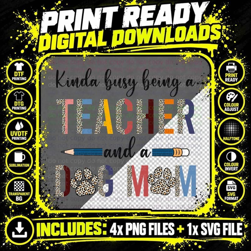 Leopard Kinda Busy Being a Teacher and Dog Mom T-Shirt Png SVG Digital Bundle