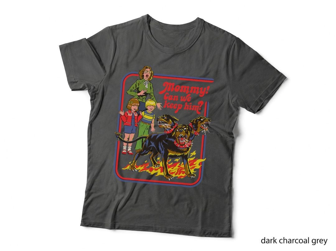 Mommy Can We Keep Him Three Headed Dog T-Shirt