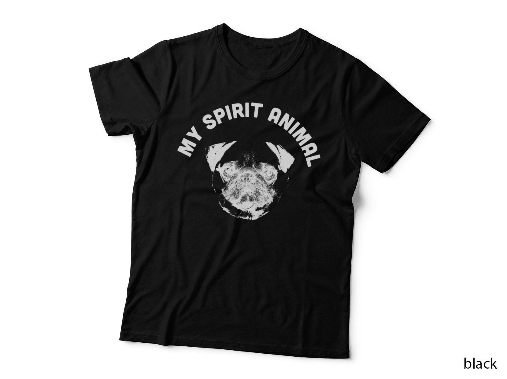 My Spirit Animal Pug - Funny Dog Mom and Dog Dad T-Shirt