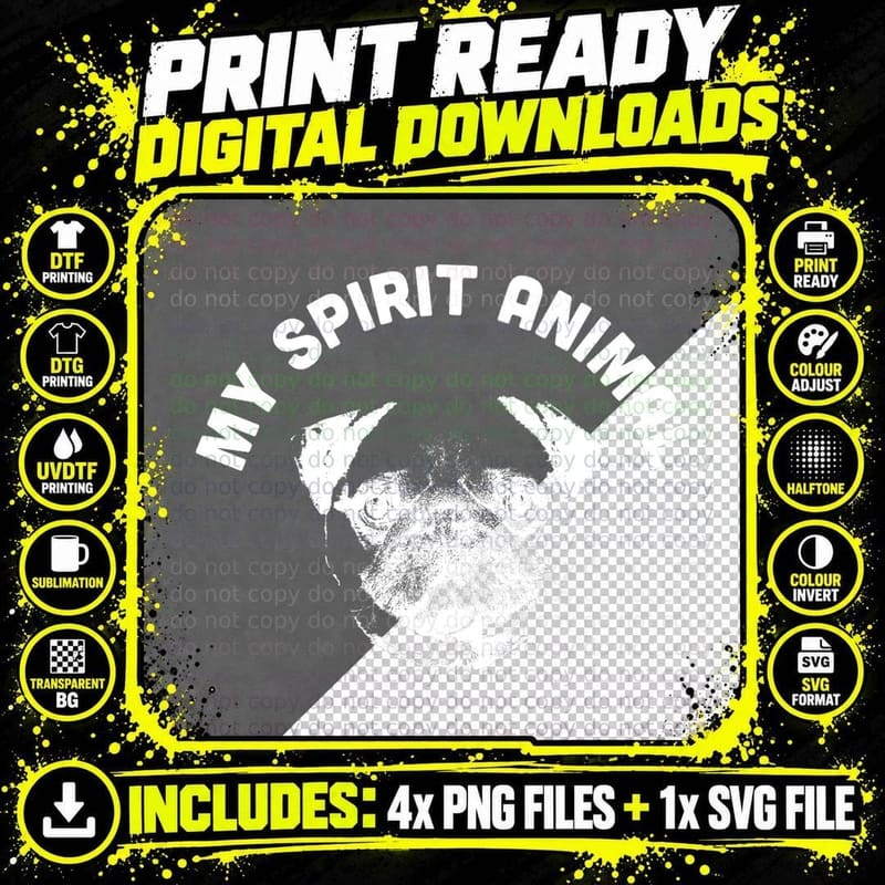 My Spirit Animal Pug - Funny Dog Mom and Dog Dad T-Shirt Png SVG Digital Bundle