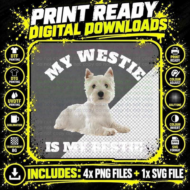 My Westie Is My Bestie West Highland Terrier Dog Owner Png SVG Digital Bundle