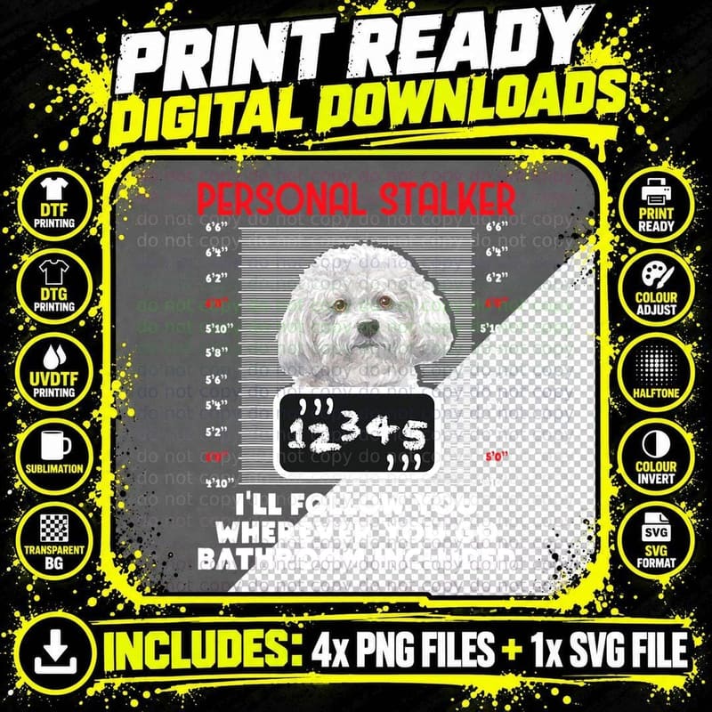 Personal Stalker - Funny Bichon Frise Dog Bichon Png SVG Digital Bundle