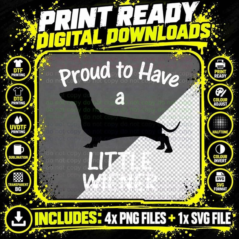 Proud to Have a Little Wiener Dog Dachshund Funny T-Shirt Png SVG Digital Bundle