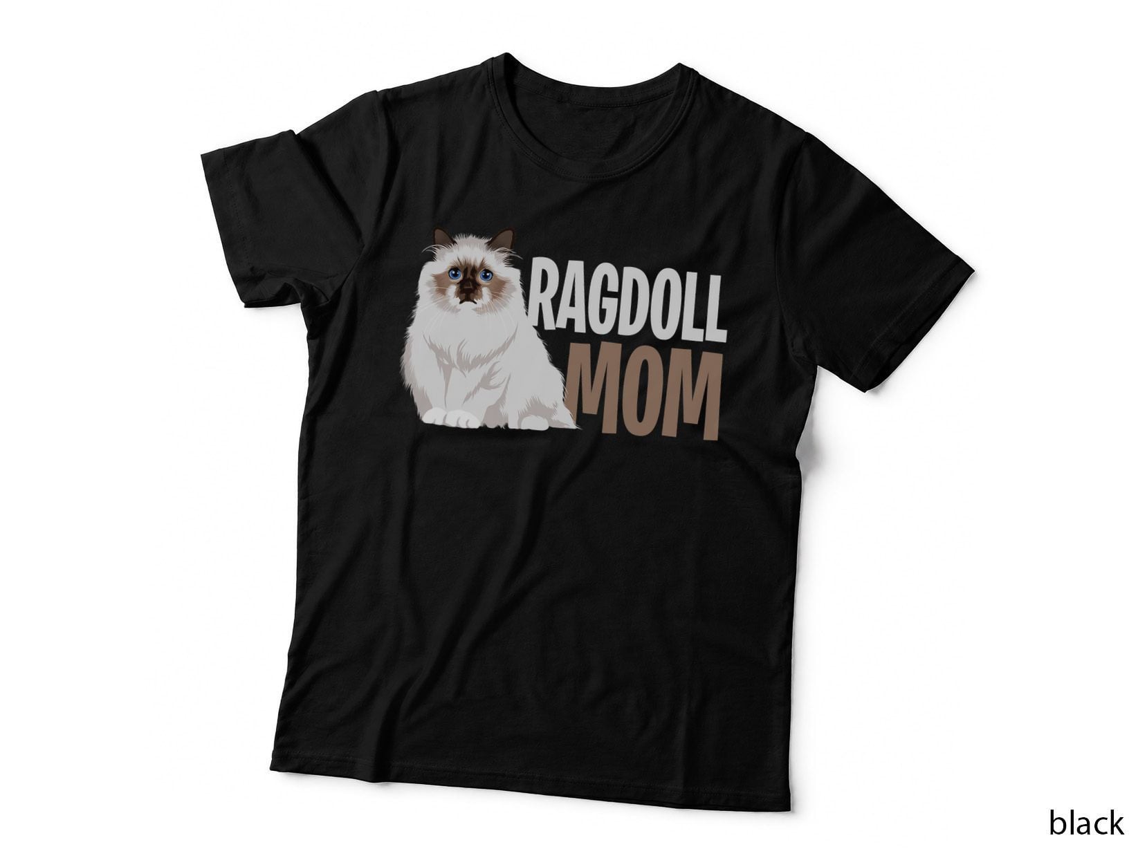 Ragdoll Cat Mom Funny Cat Owner Lovers T-Shirt