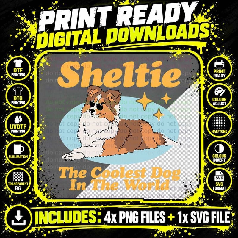Sheltie the Coolest Dog Shetland Sheepdog Sheltie T-Shirt Png SVG Digital Bundle