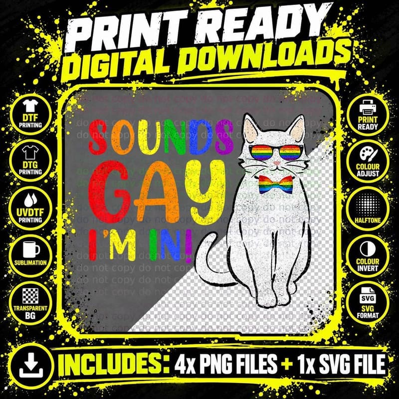 Sounds Gay I M in Cat Funny Pun Gift Pride Month LGBQ Png SVG Digital Bundle