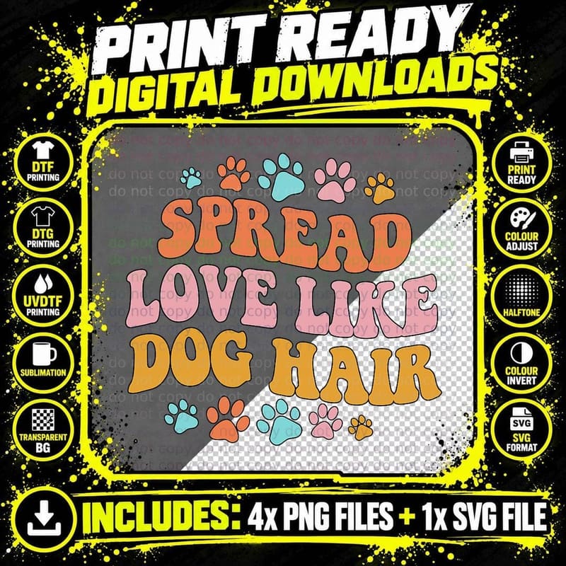 Spreads Love Like Dog Hair Groovy Dog Mom Dog Dad Dog Png SVG Digital Bundle