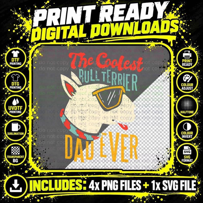 The Coolest Bull Terrier Dad Ever - Dog Dad Dog Owner Png SVG Digital Bundle