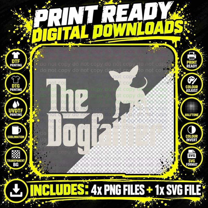 The Dogfather Chihuahua Funny Dog Owner Shirt T-Shirt Png SVG Digital Bundle