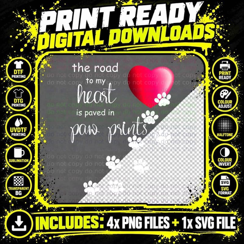 The Road to My Heart Is Paved with Paw Prints. Dog Png SVG Digital Bundle