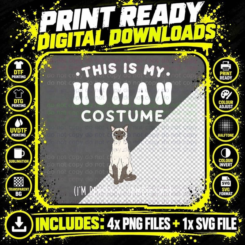 This Is My Human Costume I'm Really a Siamese Cat Meezer Png SVG Digital Bundle
