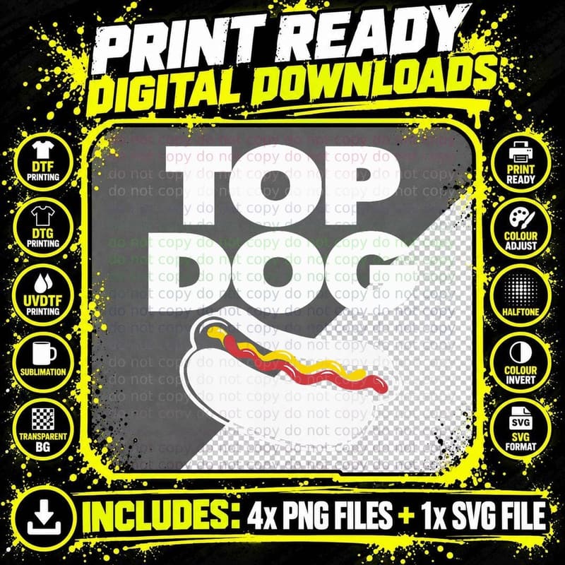 Top Dog Funny Hot Dog Lover Top Dog T-Shirt Png SVG Digital Bundle
