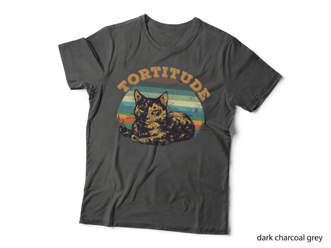 Tortitude Cat Torties Are Feisty Tortoiseshell Kitty Shirt T-Shirt