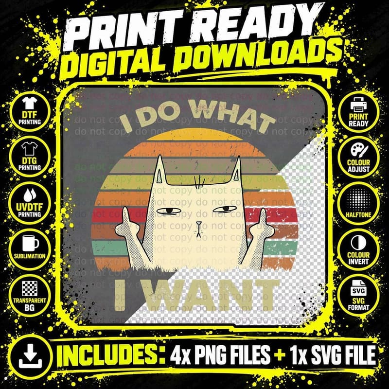 Vintage I Do What I Want with My Funny Cat Lovers T-Shirt Png SVG Digital Bundle