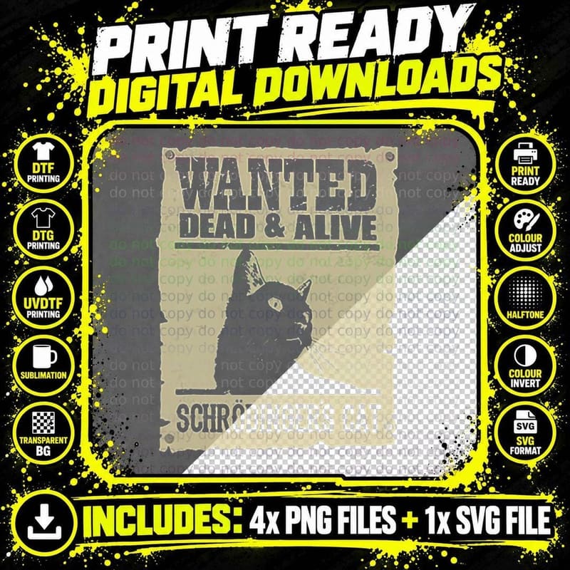 Wanted Dead and Alive Schrodinger's Cat T-Shirt Png SVG Digital Bundle