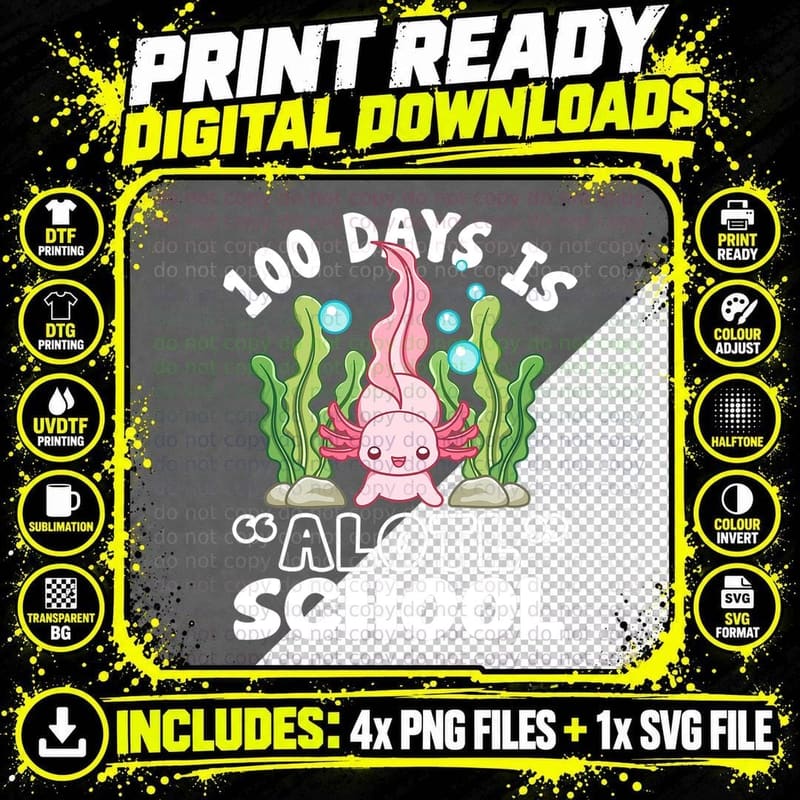 100th Day of School 100 Days Is Alotl School Axolotl Png SVG Digital Bundle