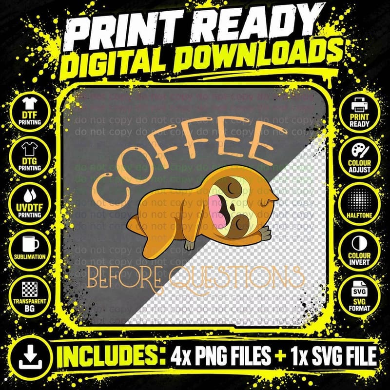 Coffee Before Questions Sloth T-Shirt Png SVG Digital Bundle