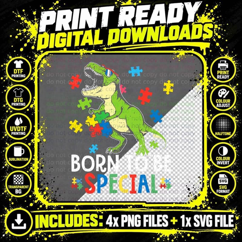 Dinosaur T Rex Born to Be Special Dino Autism Toddler Png SVG Digital Bundle