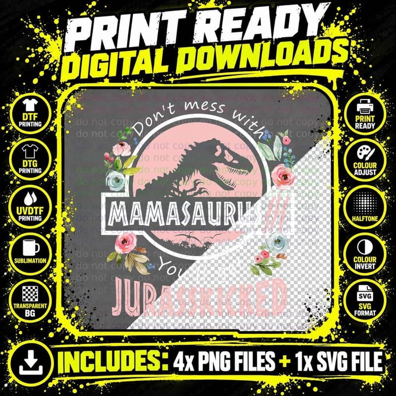 Don't Mess with Mamasaurus T Rex Dinosaur Mom Mothers Png SVG Digital Bundle