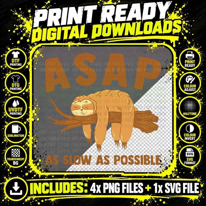 Funny ASAP as Slow as Possible Sloth Lover T-Shirt Png SVG Digital Bundle