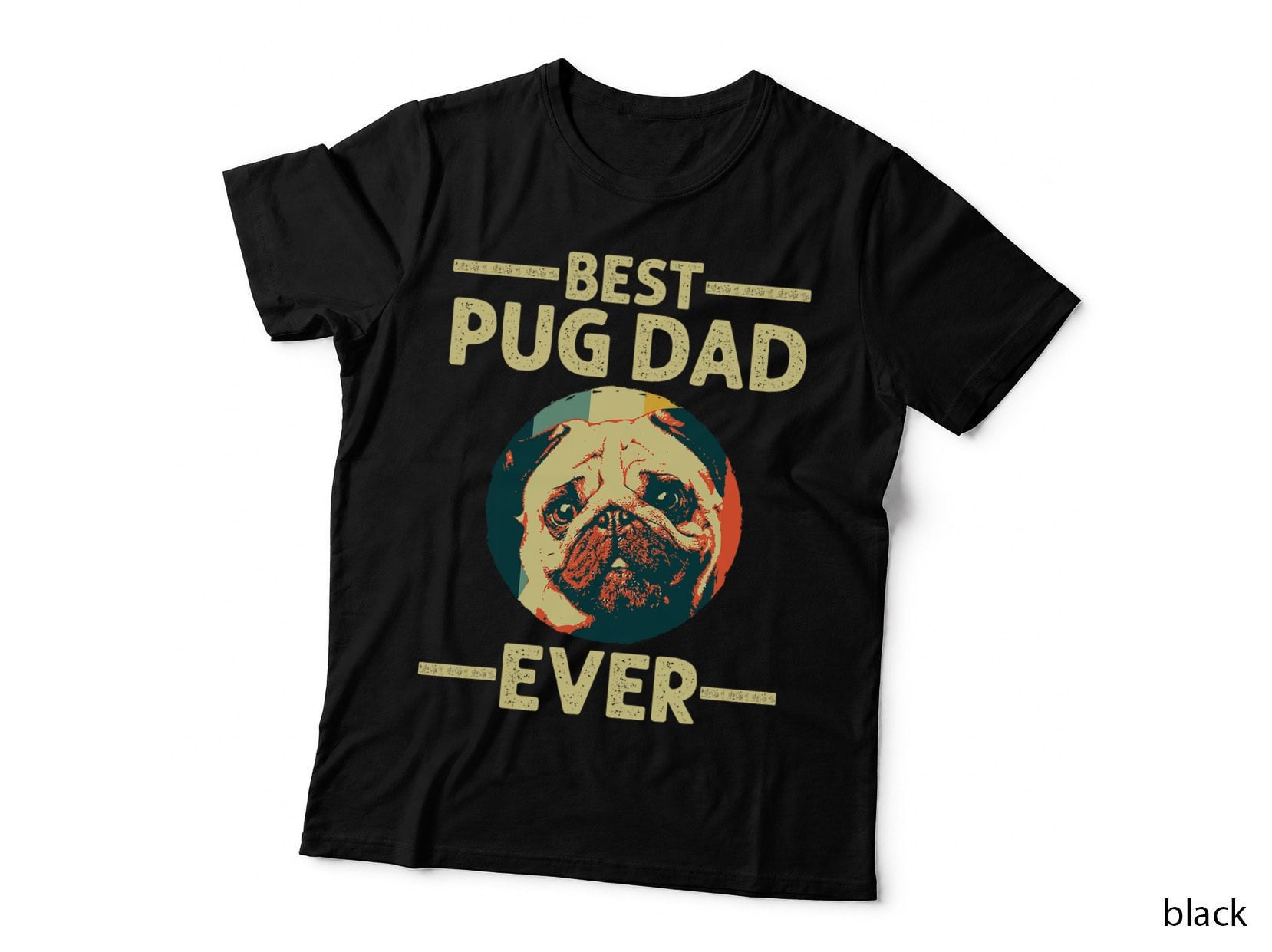 Funny Best Pug Dad Ever Art for Pug Dog Pet Lover Men Daddy T-Shirt