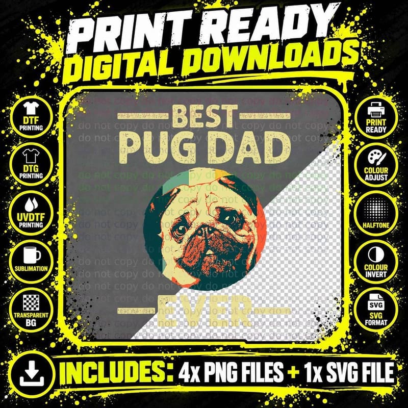 Funny Best Pug Dad Ever Art for Pug Dog Pet Lover Men Png SVG Digital Bundle