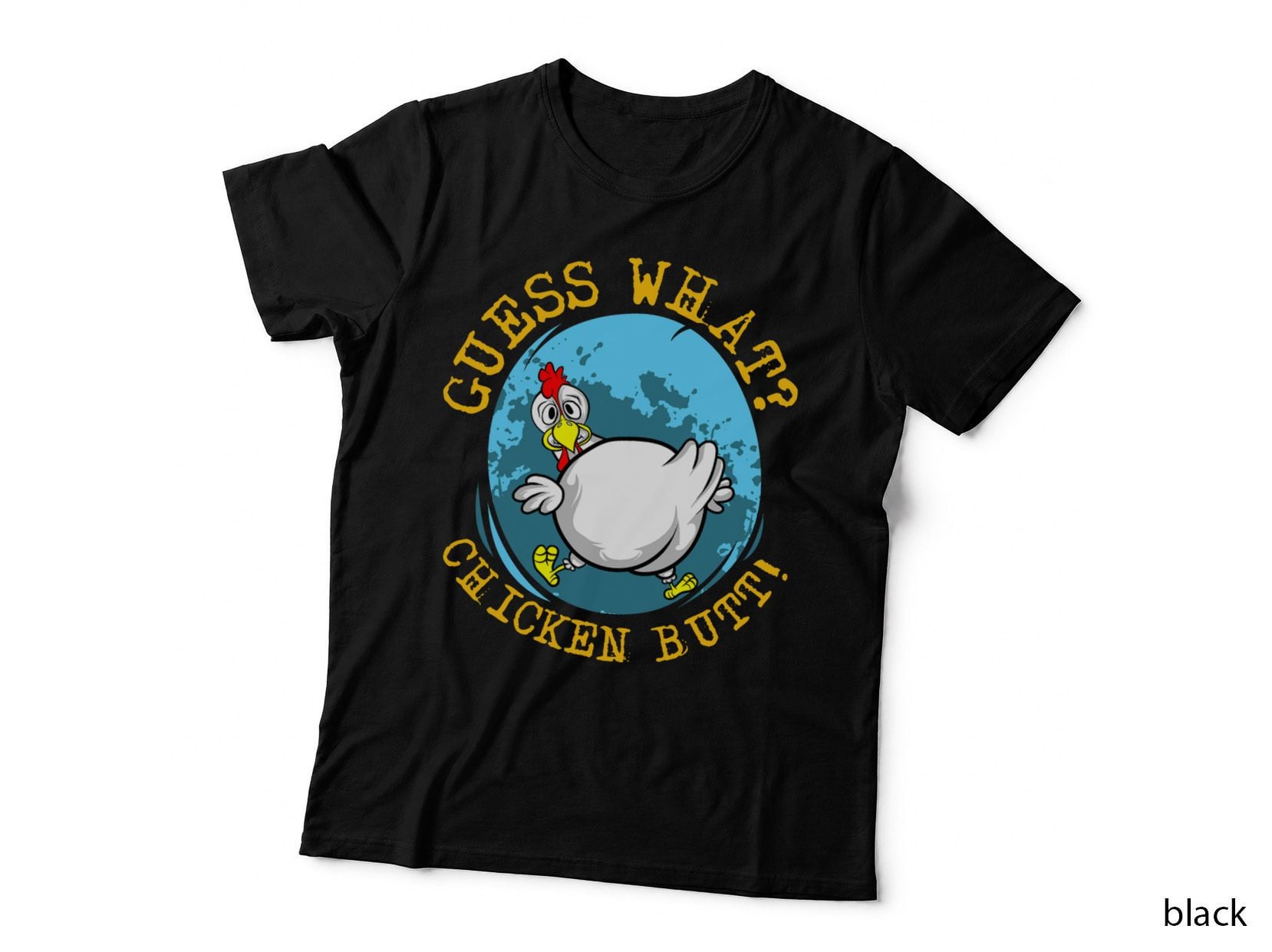 Funny Farm Animal Saying Tee - Guess What Chicken Butt! T-Shirt