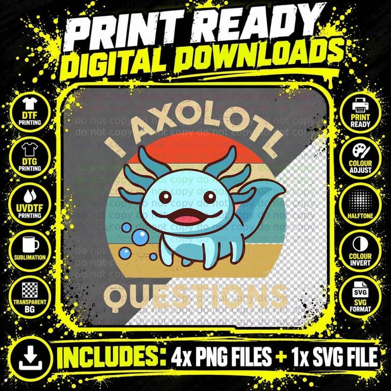 Funny I Axolotl Questions Axolotl Plush Cute Axolotl Png SVG Digital Bundle