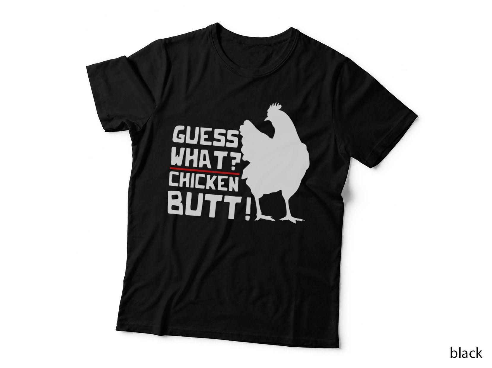 Guess What Chicken Butt Funny Farm Animal Bird Chicken T-Shirt