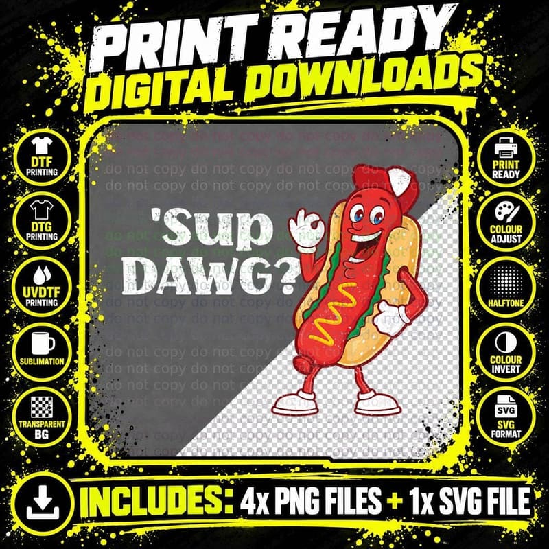 Hot Dog Cute 'Sup Dawg Weiner Party Sausage Funny Png SVG Digital Bundle