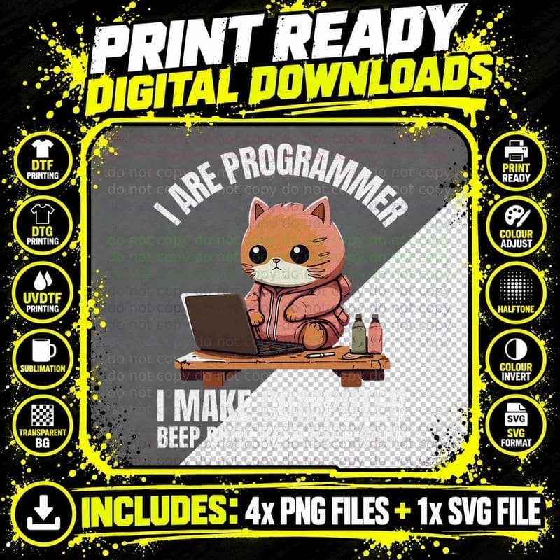 I Are Programmer. I Make Computer Beep Boop Funny Cat Png SVG Digital Bundle