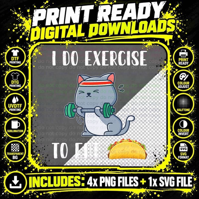 I Do Exercise to Eat Taco Funny Cat Workout Fitness Png SVG Digital Bundle