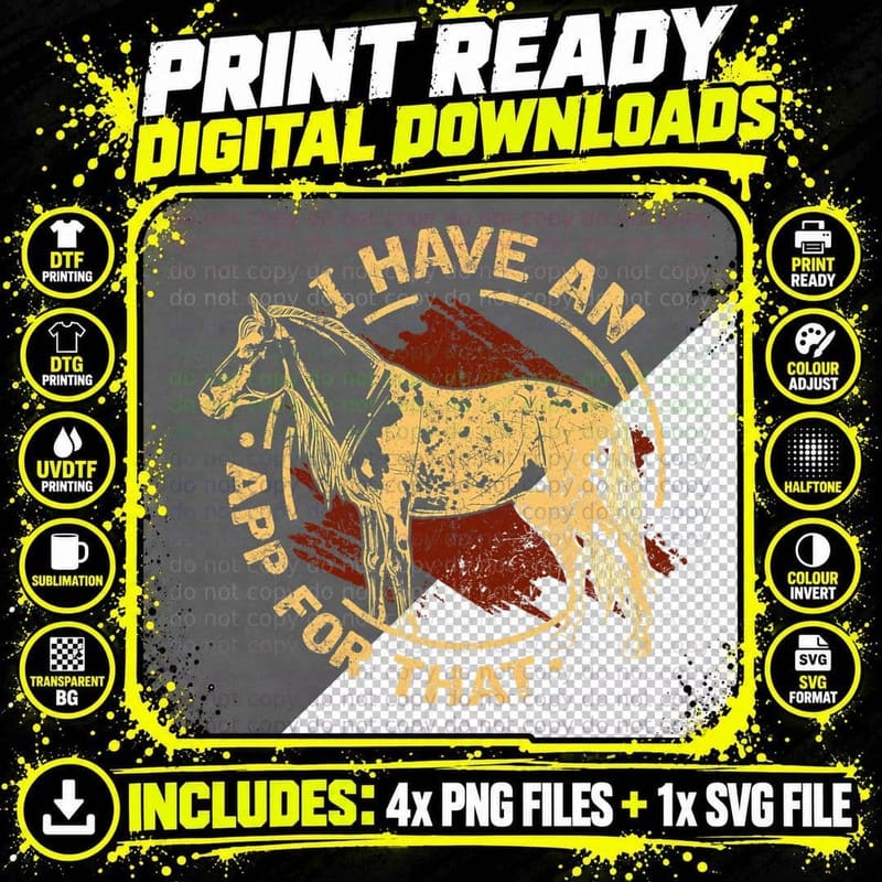 I Have an App for That Funny Appaloosa Horse Ranchers Png SVG Digital Bundle