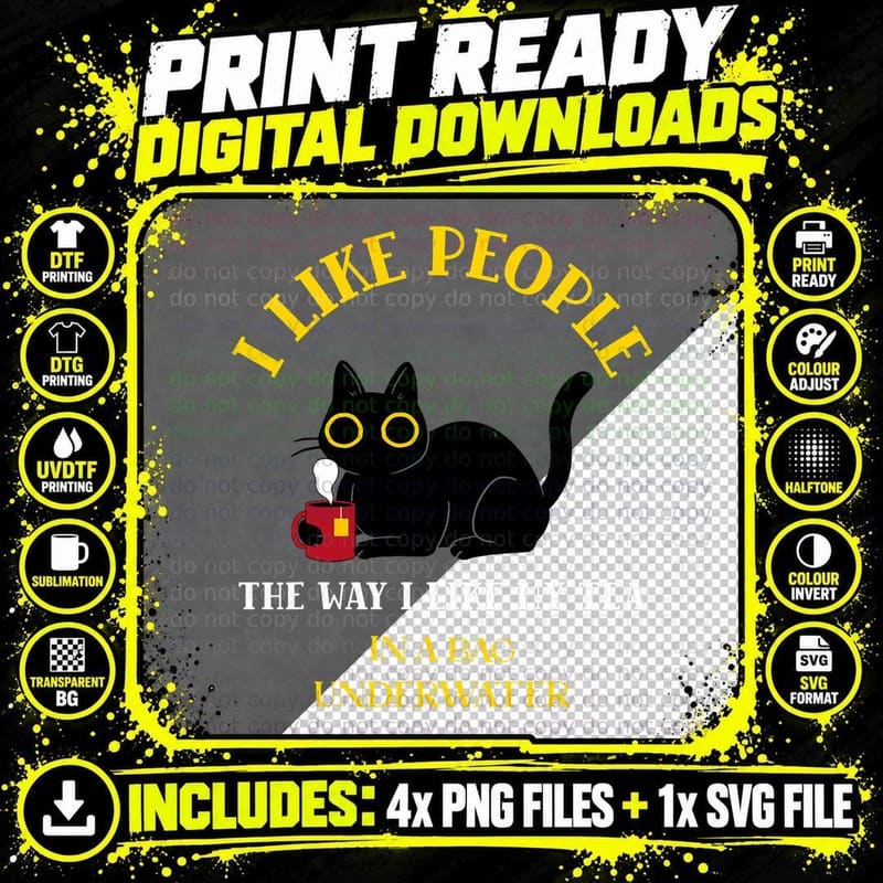 I Like People the Way I Like My Tea Funny Cat T-Shirt Png SVG Digital Bundle