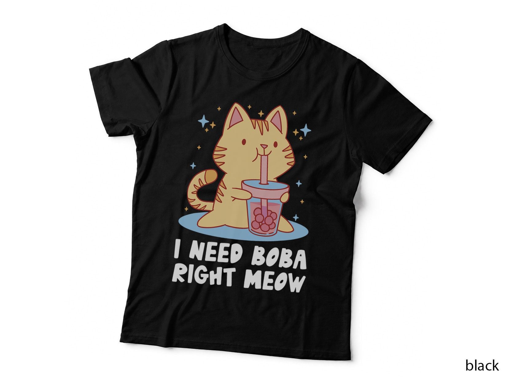 I Need Boba Right Meow Bubble Tea Lover Boba Tea Drinker Cat T-Shirt