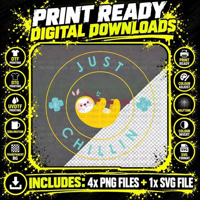 Just Chilling - Funny Sloth T-Shirt Png SVG Digital Bundle