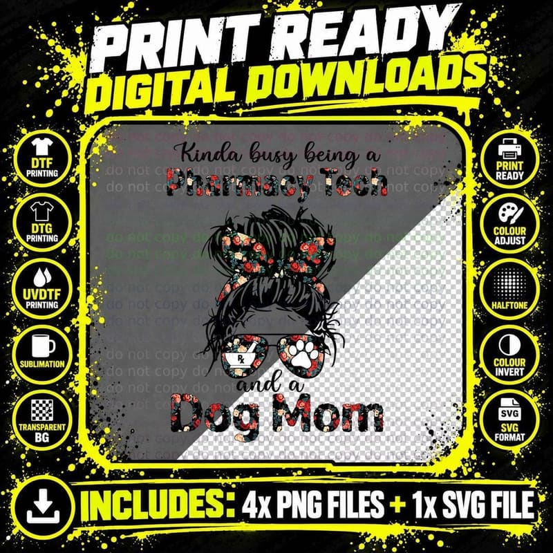 Kinda Busy Being a Pharmacy Tech and Dog Mom Messy Bun Png SVG Digital Bundle