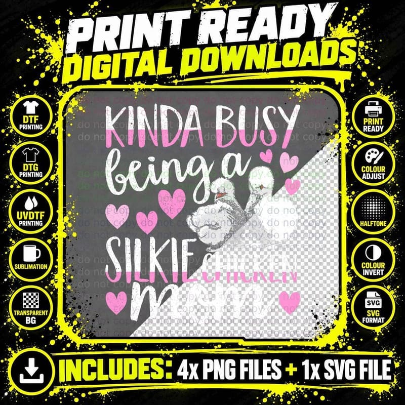Kinda Busy Being a Silkie Chicken Mom Cute Silky Chicken Png SVG Digital Bundle