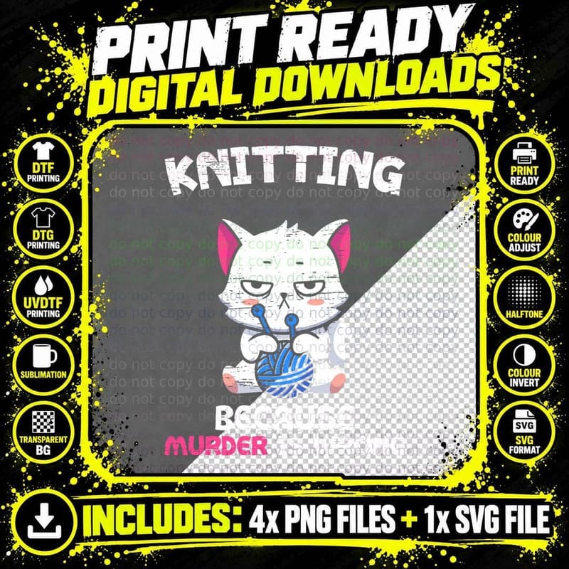 Knitting Because Murder Is Wrong Hobbies Knit Feline Cat Png SVG Digital Bundle