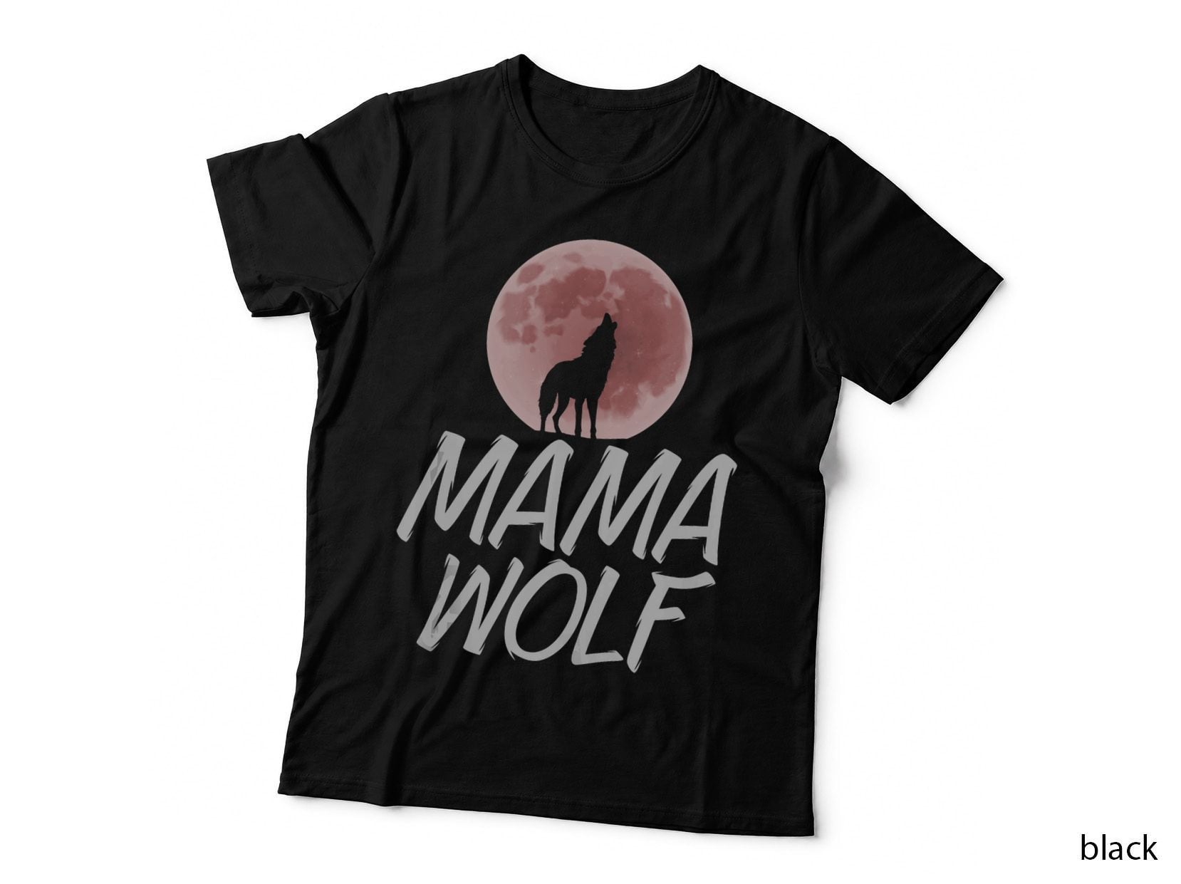 Mama Wolf Predator Animal Mothers Day Red Moon Howling Wolf, Gift Dad T-Shirt