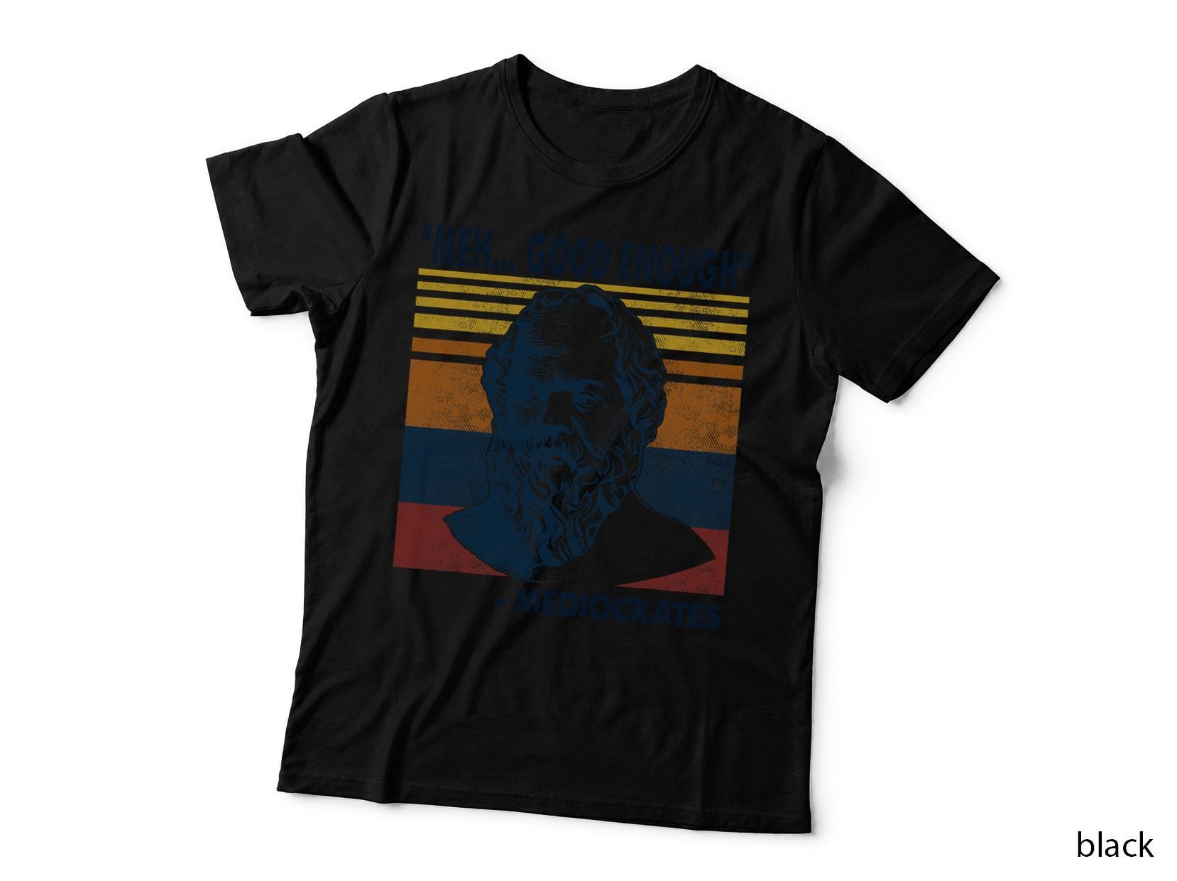 Mediocrates Meh, Good Enough - Lazy Logic Sloth Wisdom Meme T-Shirt
